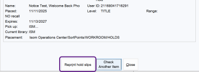 A screenshot showing the Reprint Hold Slips button in Symphony's Check Item Status wizard.